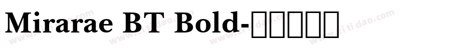 Mirarae BT Bold字体转换